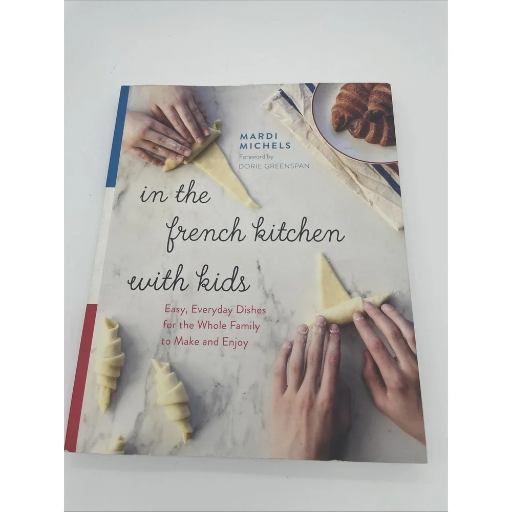 In the French Kitchen with Kids New Paperback Cookbook